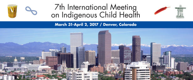 7th International Meeting on Indigenous Child Health