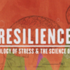 Resilience Week - Resilience: The Biology of Stress and Science of Hope screening (Park City, Utah)