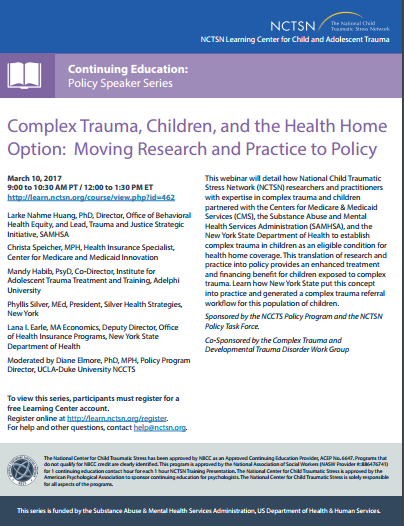 Complex Trauma, Children, and the Health Home Option: Moving Research and Practice to Policy (webinar)