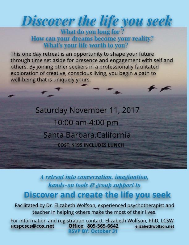 Discover the Life You Seek- One Day Retreat- Nov 11- Santa Barbara