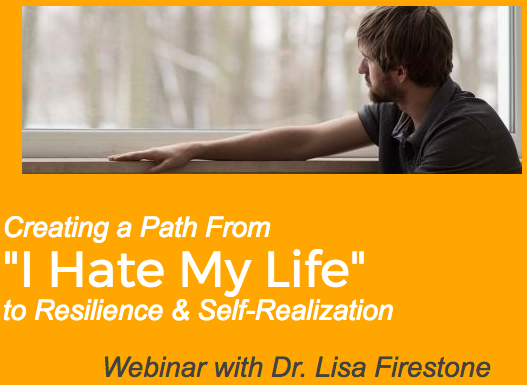Webinar: Creating a Path from "I Hate My Life" to Resilience &amp; Self-Realization