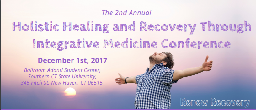 The 2nd Annual Holistic Healing &amp; Recovery Through Integrative Medicine Conference