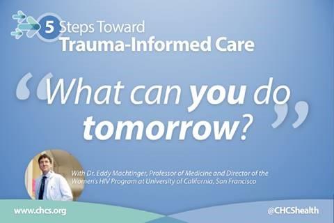 5 Steps Toward Trauma-Informed Care: What Can You Do Tomorrow?