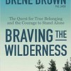 Braving the Wilderness Digital Discussion Group