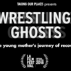 Oakland Screening of Wrestling Ghosts!