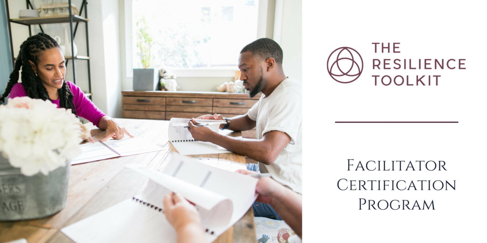 The Resilience Toolkit Facilitator Certification – Spring 2019