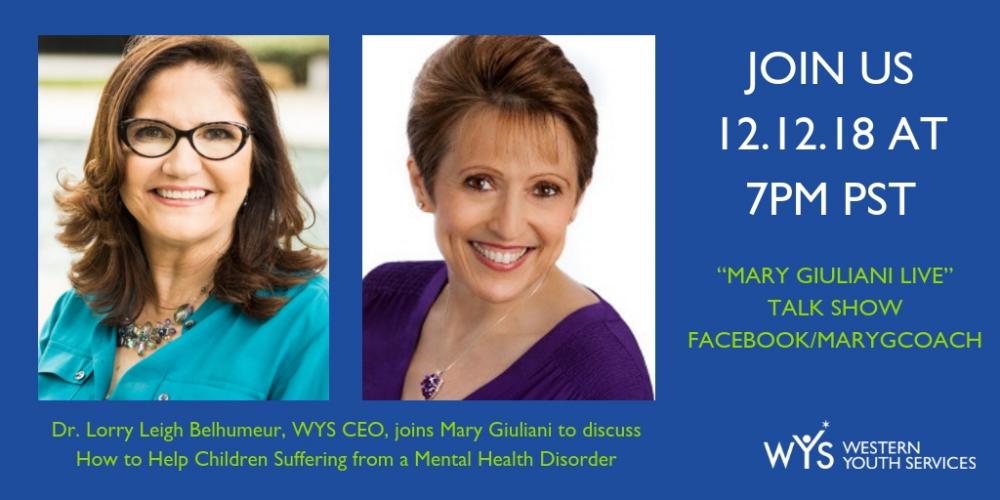 Did You Know That 20% of Children Are Suffering With A Mental Health Disorder?   Watch Live &amp; Learn What To Do And How To Help   Mary Giuliani Will Be Interviewing   Dr. Lorry Leigh Belhumeur