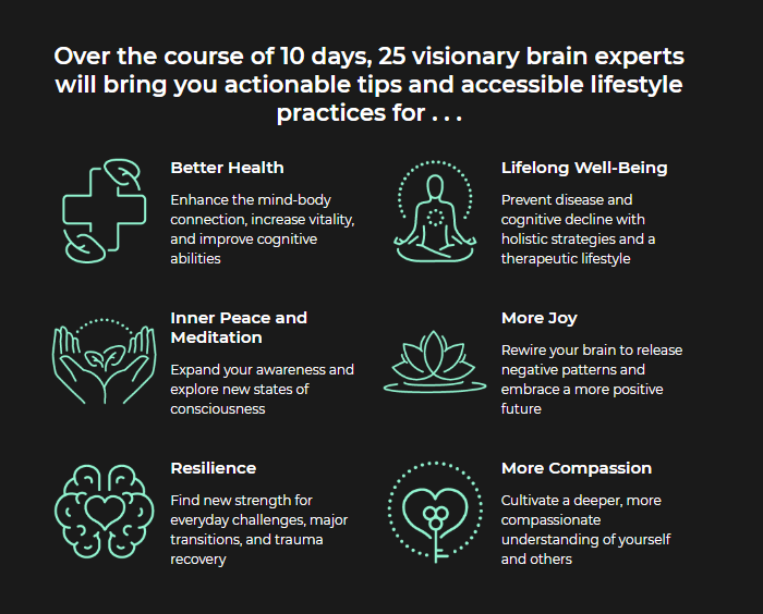 The Brain Change Summit: Optimize your Brain for Enhanced Health, Resilience, High-Performance, and Inner Peace (SoundsTrue.com)