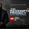 REDEMPTION PROJECT on CNN w/Van Jones - Premieres TOMORROW (04-28)