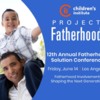 Join us for the 12th Annual Fatherhood Solution Conference
