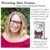 Parenting After Trauma Online Class