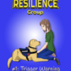 Resilience Group: #1 Trigger Warning: Middle school series covering childhood trauma and resilience