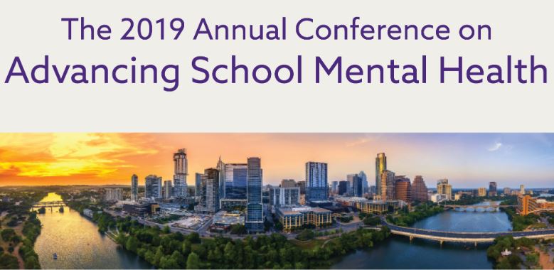 2019 Annual Conference Advancing School Mental Health