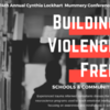 14th Annual Cynthia Lockhart Mummery Conference: "Building Violence-Free Schools and Communities" Wednesday, November 13, 2019