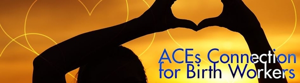 AC ACES Connection for Birth Workers