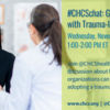 #CHCSchat: Getting Started with Trauma-Informed Care