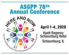 78th Annual Group Psychotherapy &amp; Psychodrama Conference April 1-4 in Chicagoland