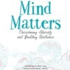 The Impact of Mind Matters: Early Results from the University of Louisville’s Pilot Study