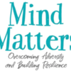 Free Mind Matters Online Series -- Build skills to overcome anxiety and increase resilience
