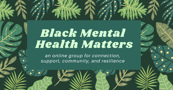 black mental health matters