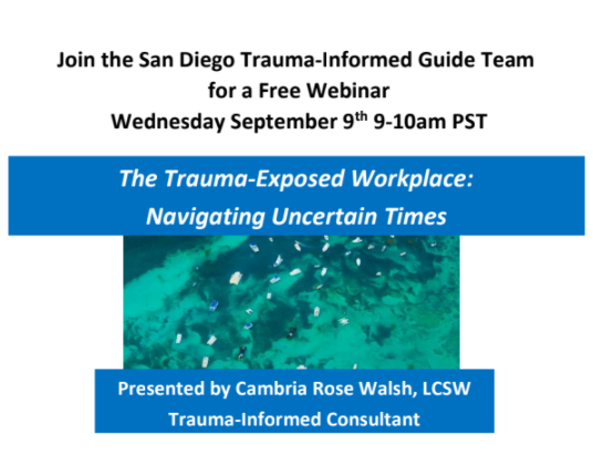 The Trauma-Exposed Workplace: Navigating Uncertain Times