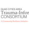 Quad Cities Area Trauma Informed Consortium Meeting