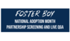 Join Foster Boy for an Exclusive Partnership Screening [fosterboy.com]