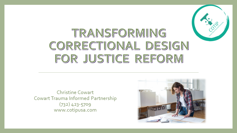 Transforming Correctional Design for Justice Reform