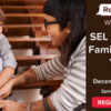 SEL &amp; Self-Care for Kids, Families, and YOU