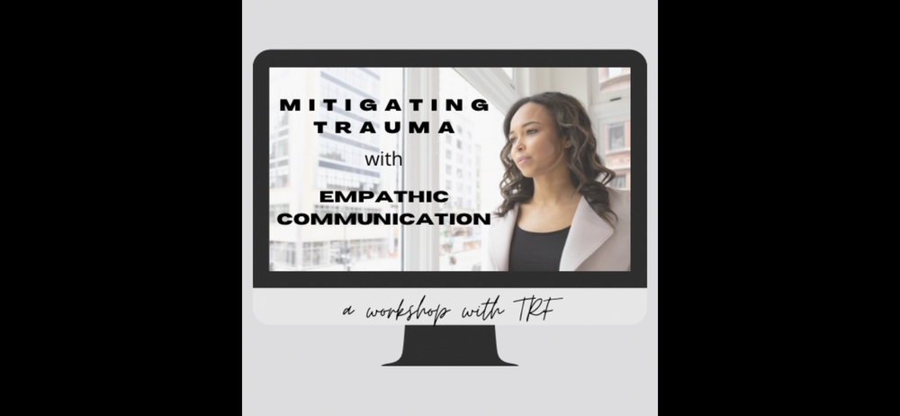 Mitigating Trauma with Empathic Listening Workshop
