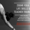 200 hr yoga life skills &amp; teacher training (**Donation based)