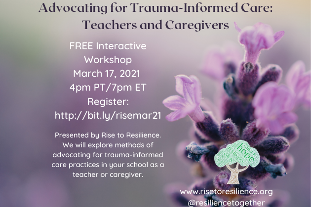 Free Interactive Workshop - Advocating for Trauma-Informed Care: Teachers and Caregivers