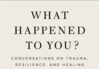 Oprah Winfrey, Dr. Bruce Perry team up to talk trauma, resilience, healing in new book