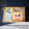 Mindfulness Through Art Journaling