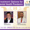 Expanding Treatment Options for the Growing Mental Health Pandemic