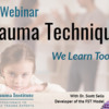 Webinar:  Trauma Techniques We Learn Too Late