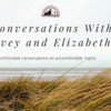ConversationsWith Evey&amp;Elizabeth