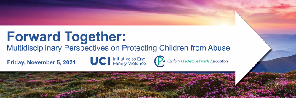 Forward Together: Multi-Disciplinary Perspectives on Protecting Children from Abuse | 11/05/21