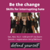Be the Change: Bystander skills for interrupting hate