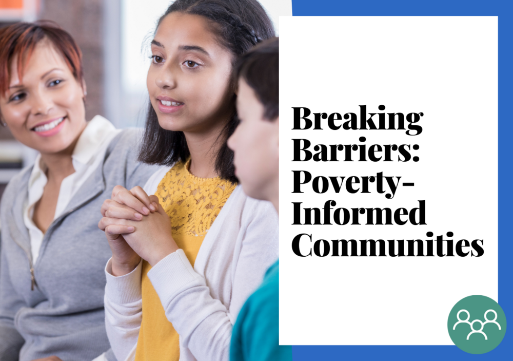 Creating a Community-wide, Poverty-informed Approach to Breaking Barriers