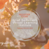 2nd MHTTC Grief Sensitivity Virtual Learning Institute (GSVLI)