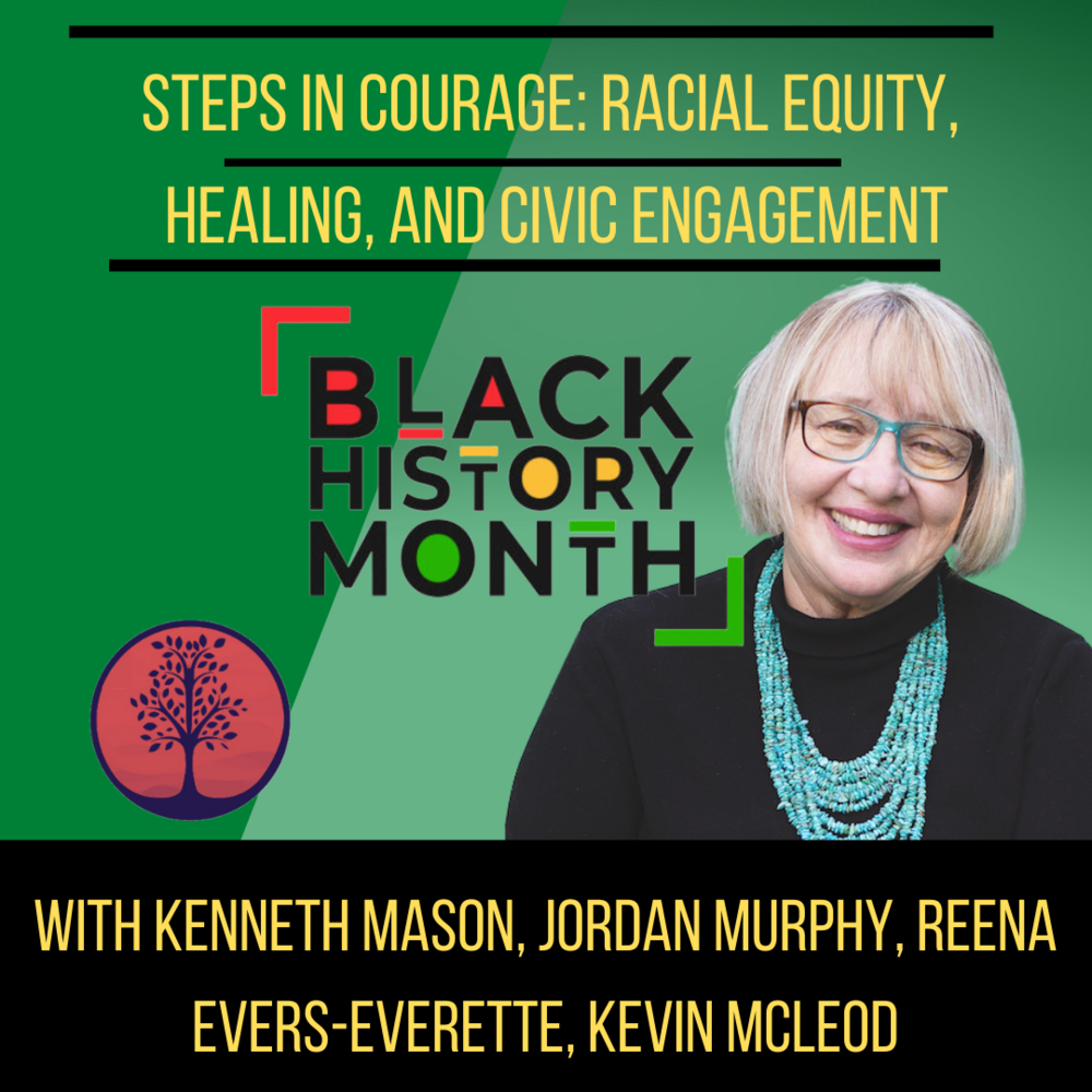 New episode of  Elaine Miller-Karas' Resiliency Within: " Steps in Courage: Racial Equity, Healing, and Civic Engagement"