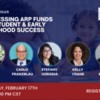 Webinar: Harnessing ARP Funds for ACEs &amp; Early Childhood Success