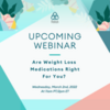 Webinar: Medications for Weight Loss &amp; The Link Between Trauma and Weight Gain