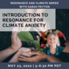 Introduction to Resonance for Climate Anxiety with Sarah Peyton