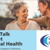 "Let's Talk About Mental Health" The Caregiver Coalition of San Diego