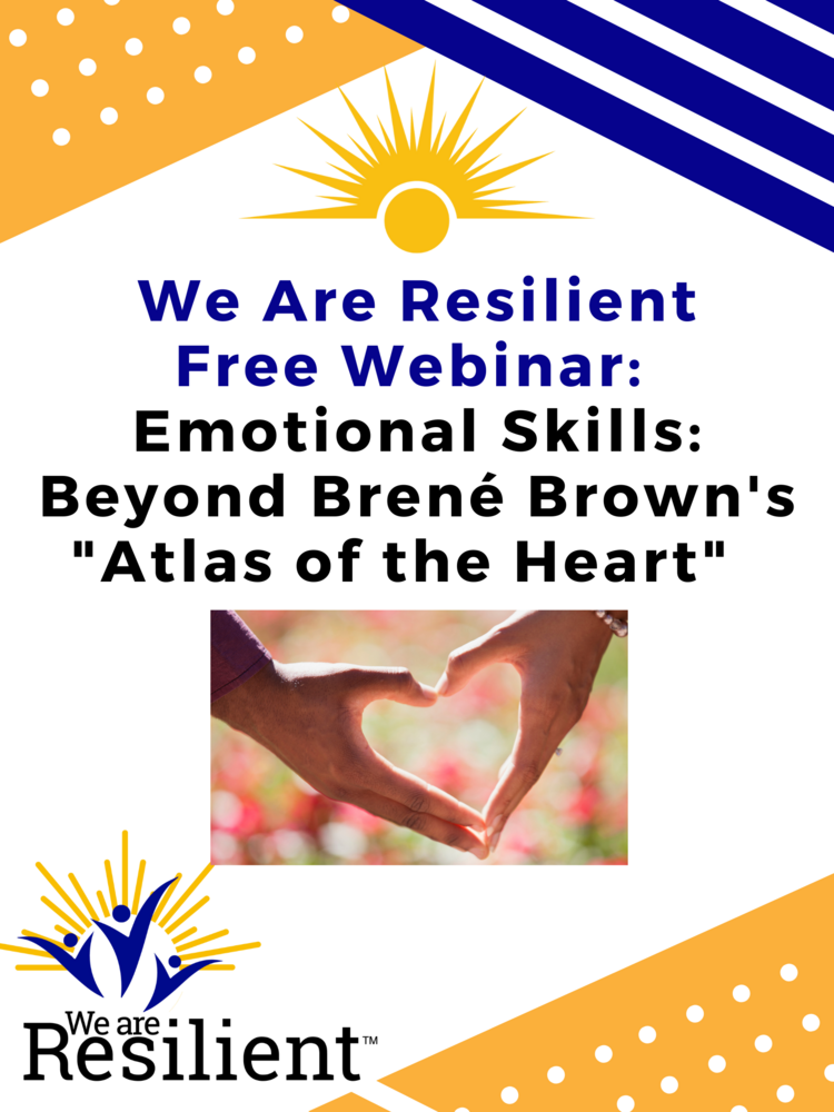 Free Webinar. Emotional Skills: Beyond Brene Brown's "Atlas of the Heart"