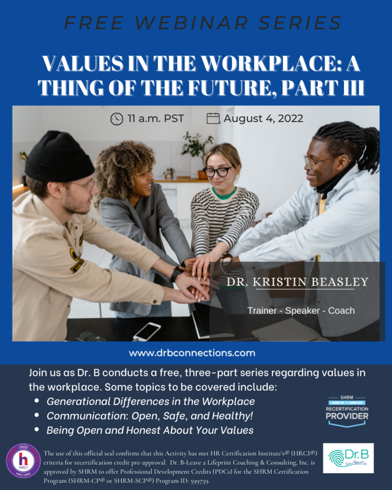 FREE WEBINAR Values in the Workplace: A Thing of the Future, Part III