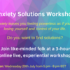 Anxiety Solutions Workshop