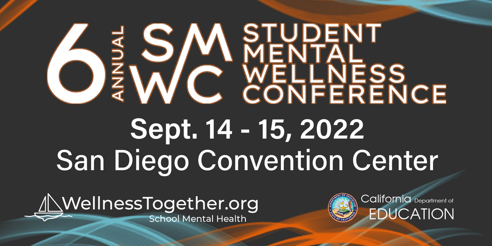 CA State Supt. Tony Thurmond Invites Educators to the 6th Annual Student Mental Wellness Conference